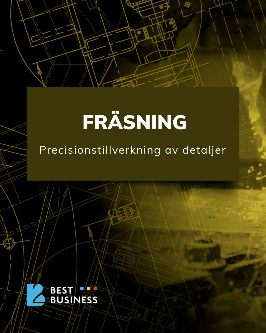 The text "MILLING" in large, white lettering against a background of technical drawings and details. Below the text is smaller text that reads "Precision manufacturing of parts." In the lower left corner is a logo with the text "BEST BUSINESS" in various colors. The color scheme is dominated by shades of black and yellow.