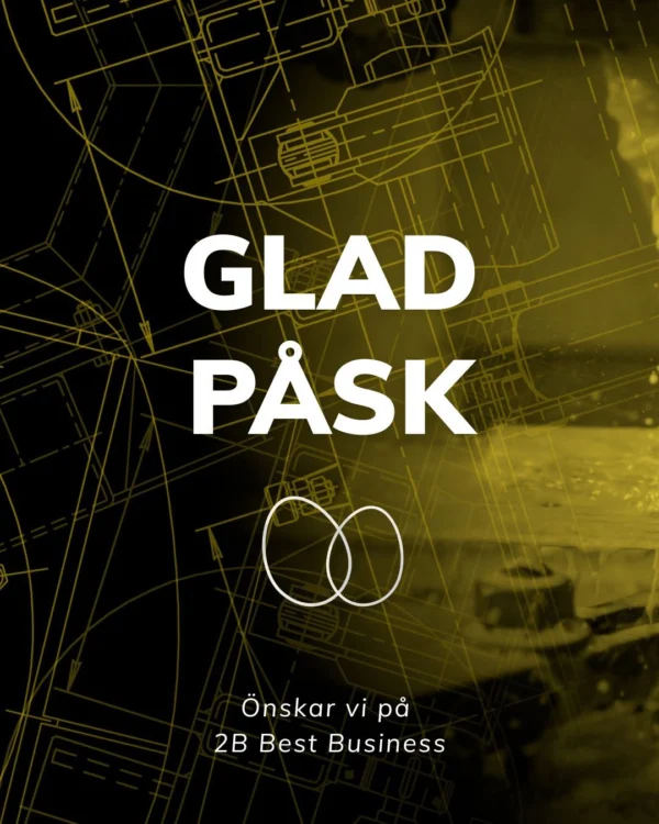 The text "HAPPY EASTER" in large white letters on a dark background with yellow technical drawings and diagrams. Below the text, it says "Best wishes from 2B Best Business" in smaller white text. The overall theme is Easter-related, with a focus on the company's best wishes.